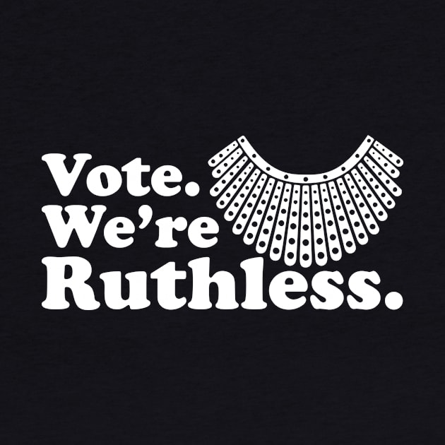 Vote We're Ruthless by Barang Alus